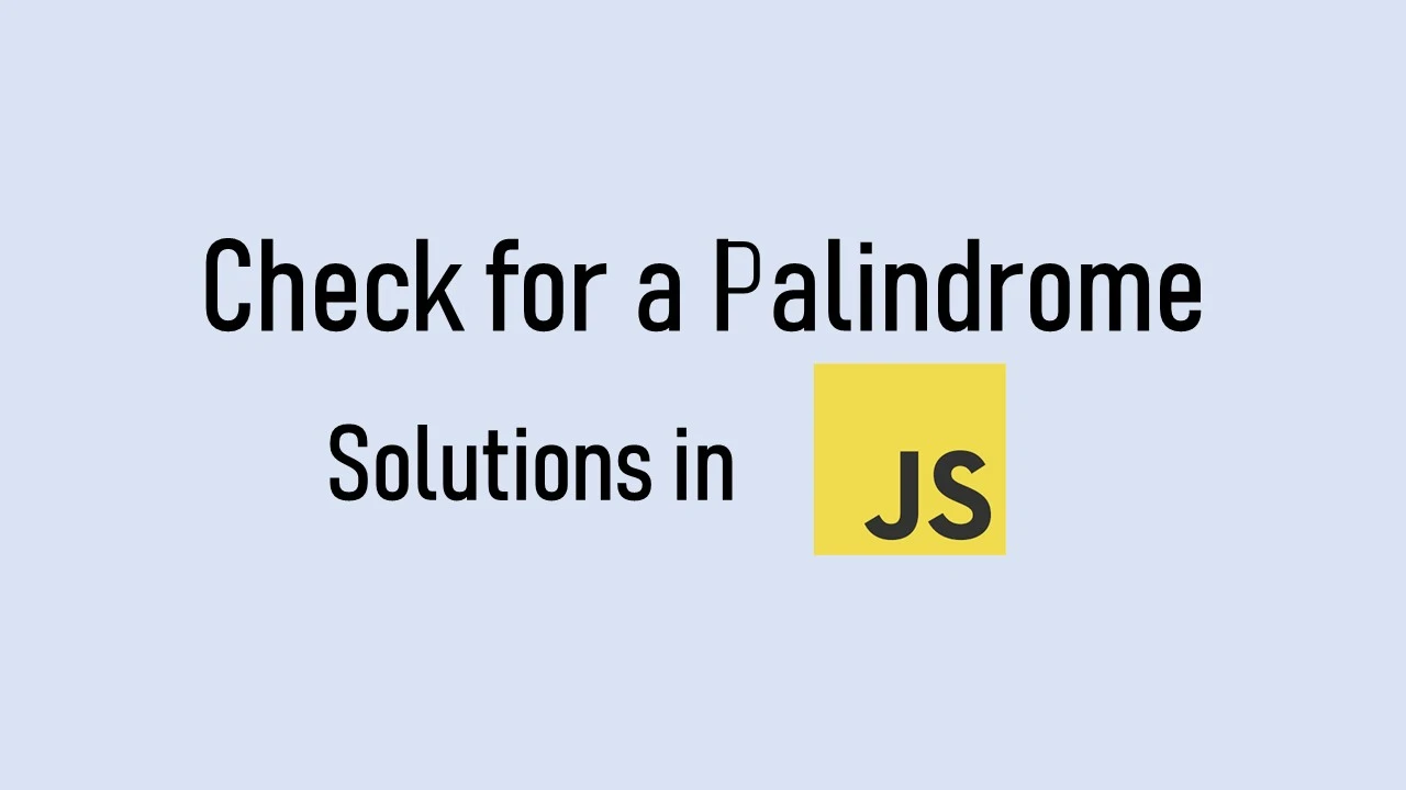 check for a palindrome in javascript