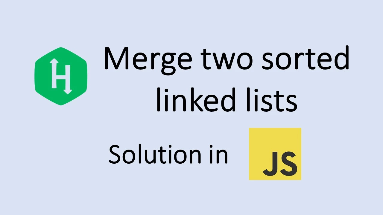 hackerrank Merge two sorted linked lists in javascript
